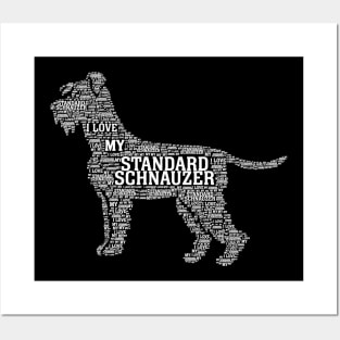 I love my standard schnauzer Posters and Art